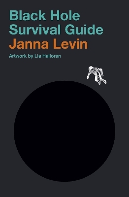 Black Hole Survival Guide - Janna Levin