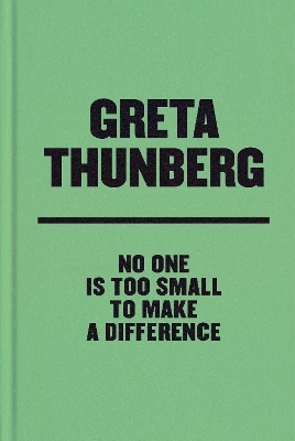 No One Is Too Small to Make a Difference Deluxe Edition - Greta Thunberg