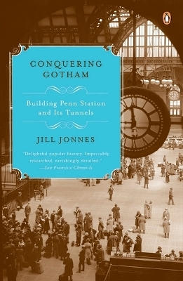 Conquering Gotham - Jill Jonnes