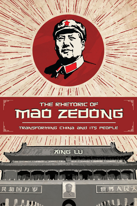 The Rhetoric of Mao Zedong - Xing Lu