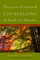 Person-Centred Counselling for People with Dementia -  Danuta Lipinska