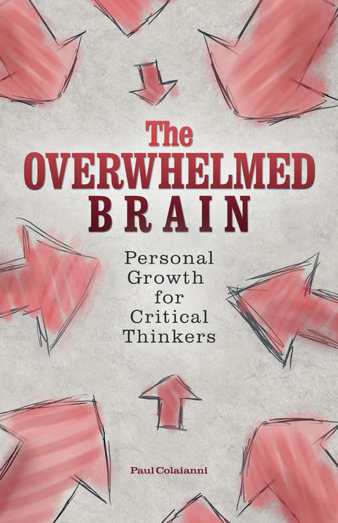 Overwhelmed Brain -  Paul Colaianni