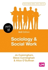 Sociology and Social Work - Cunningham, Jo; Cunningham, Steve; O′sullivan, Alice