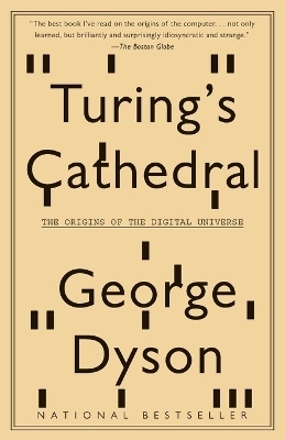 Turing's Cathedral - George Dyson