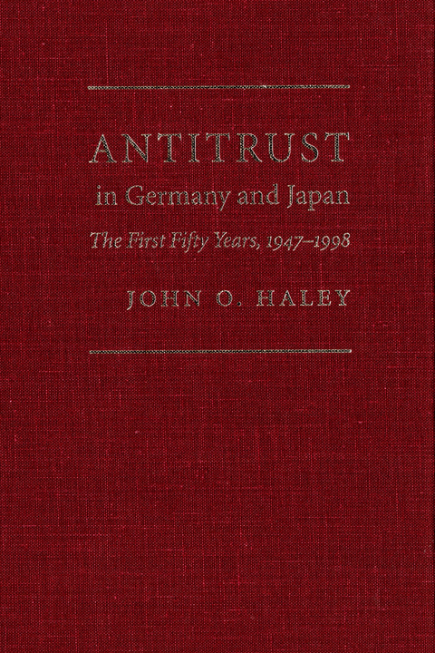 Antitrust in Germany and Japan - John O. Haley