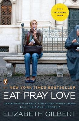 Eat Pray Love - Elizabeth Gilbert