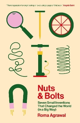 Nuts and Bolts - Roma Agrawal