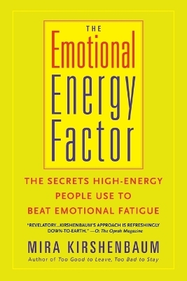 The Emotional Energy Factor - Mira Kirshenbaum