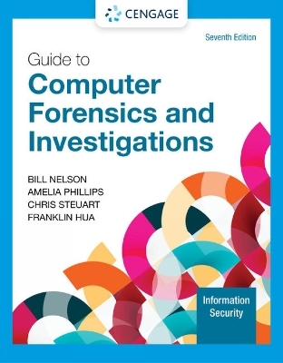 Guide to Computer Forensics and Investigations - Amelia Phillips, Bill Nelson, Christopher Steuart