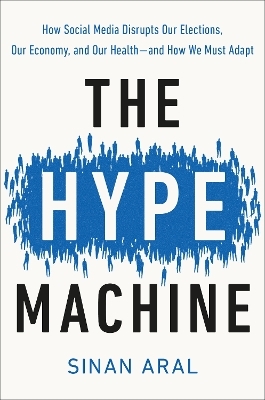 The Hype Machine - Sinan Aral