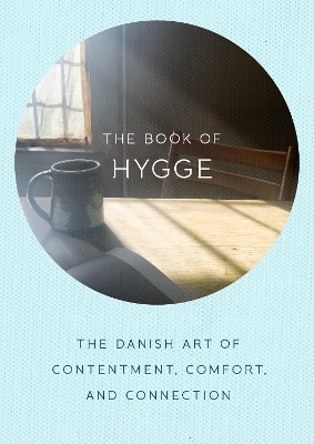 The Book of Hygge - Louisa Thomsen Brits