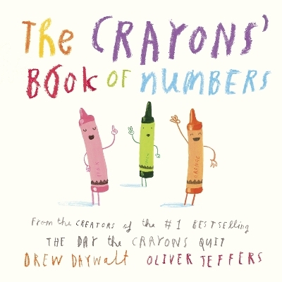 The Crayons' Book of Numbers - Drew Daywalt