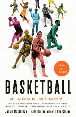 Basketball - Jackie Macmullan, Rafe Bartholomew, Dan Klores