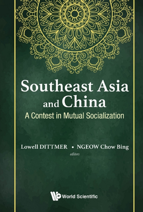 Southeast Asia And China: A Contest In Mutual Socialization - 