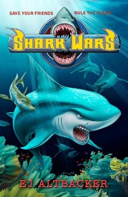 Shark Wars - Ej Altbacker