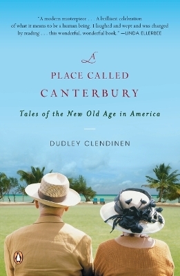 A Place Called Canterbury - Dudley Clendinen