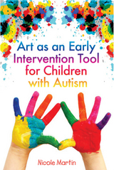 Art as an Early Intervention Tool for Children with Autism - Nicole Martin