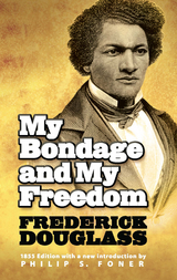 My Bondage and My Freedom -  Frederick Douglass