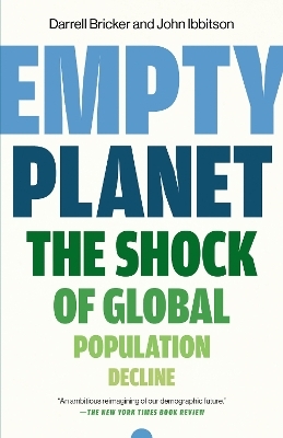 Empty Planet - Darrell Bricker, John Ibbitson