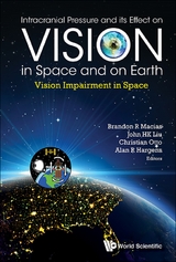 INTRACRAN PRESSURE & ITS EFFECT ON VISION IN SPACE & ON EART - 