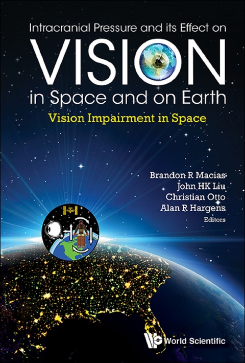 INTRACRAN PRESSURE & ITS EFFECT ON VISION IN SPACE & ON EART - 