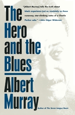 The Hero And the Blues - Albert Murray