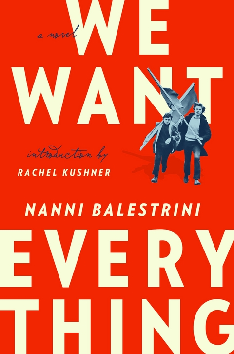 We Want Everything - Nanni Balestrini