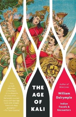 The Age of Kali - William Dalrymple