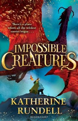 Impossible Creatures - Katherine Rundell