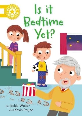 Reading Champion: Is it Bedtime Yet? - Jackie Walter