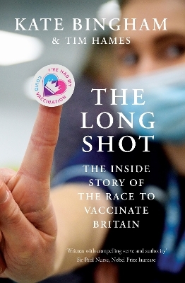 The Long Shot - Kate Bingham, Tim Hames