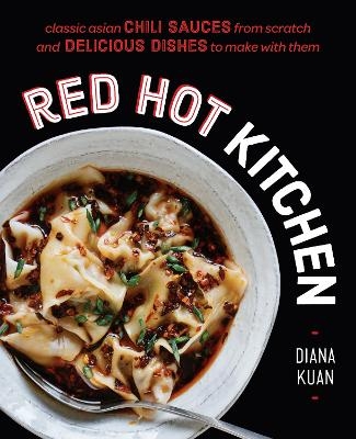 Red Hot Kitchen - Diana Kuan