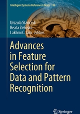 Advances in Feature Selection for Data and Pattern Recognition - 