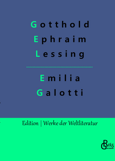 Emilia Galotti - Gotthold Ephraim Lessing