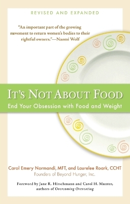 It's Not about Food - Carol Emery Normandi, Laurelee Roark