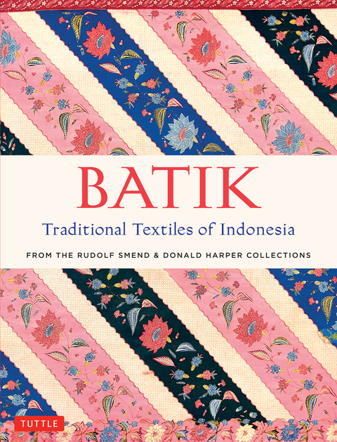 Batik, Traditional Textiles of Indonesia -  Donald Harper,  Rudolf Smend