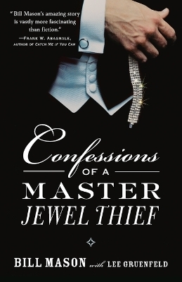 Confessions of a Master Jewel Thief - Bill Mason, Lee Gruenfeld