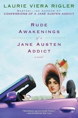 Rude Awakenings of a Jane Austen Addict - Laurie Viera Rigler