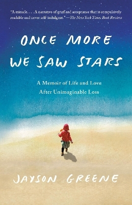 Once More We Saw Stars - Jayson Greene