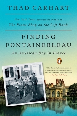 Finding Fontainebleau - Thad Carhart