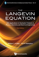 Langevin Equation, The: With Applications To Stochastic Problems In Physics, Chemistry And Electrical Engineering (3rd Edition) -  Coffey William T Coffey,  Kalmykov Yuri P Kalmykov