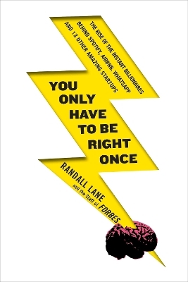 You Only Have to Be Right Once - Randall Lane