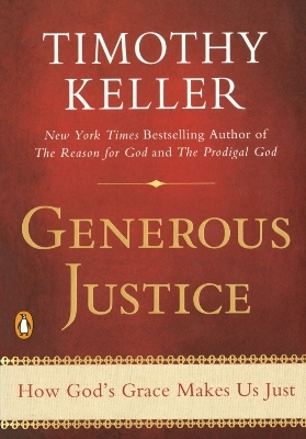 Generous Justice - Timothy Keller