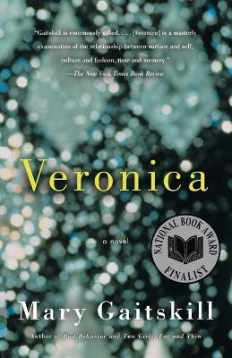 Veronica - Mary Gaitskill