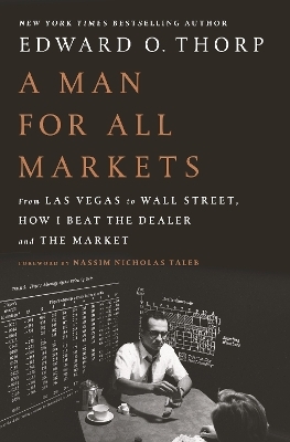 A Man for All Markets - Edward O. Thorp