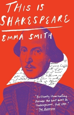 This Is Shakespeare - Emma Smith