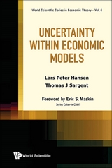 Uncertainty Within Economic Models -  Hansen Lars Peter Hansen,  Sargent Thomas J Sargent