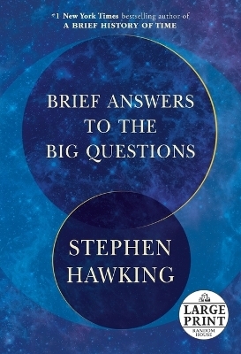 Brief Answers to the Big Questions - Stephen Hawking