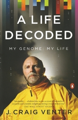 A Life Decoded - J. Craig Venter