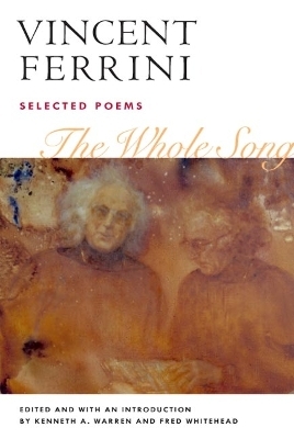 The Whole Song - Vincent Ferrini, Kenneth Warren, Fred Whitehead